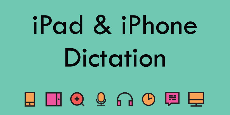 iPad and iPhone-dictation