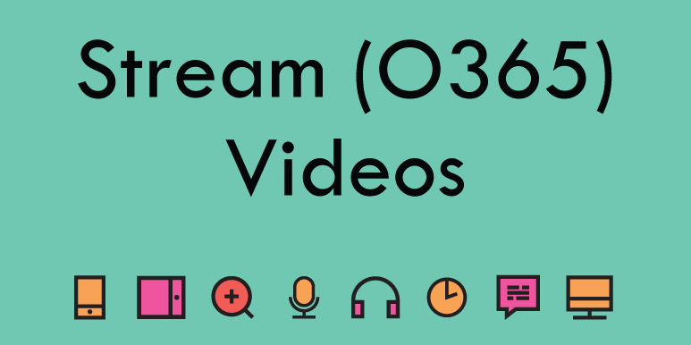 STREAM (Office 365) - videos
