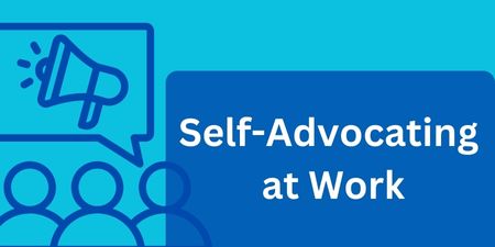 GetAHEAD Blog: Self-Advocating at Work
